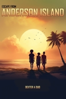 Escape From Anderson Island: A Family's Quest For Survival B0CDNGNB1G Book Cover
