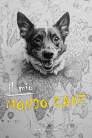 Il Mio Mondo Cane (Italian Edition) B0DSZX8MFQ Book Cover