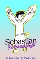 Sebastian, the Substitute Angel 1540648737 Book Cover