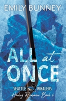 All at Once B0CV8X3RP4 Book Cover