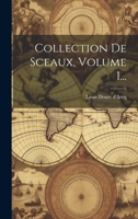 Collection de sceaux: 01 1021296112 Book Cover