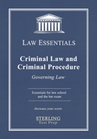 Criminal Law and Criminal Procedure, Law Essentials: Governing Law for Law School and Bar Exam Prep 1954725094 Book Cover