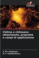 Chitina e chitosano: ottenimento, proprietà e campi di applicazione (Italian Edition) 6209497934 Book Cover