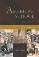 The American School: 1642-2004 0072875666 Book Cover