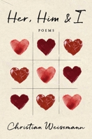 Her Him and I: Poems 1771683732 Book Cover