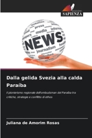 Dalla gelida Svezia alla calda Paraíba (Italian Edition) 6209572219 Book Cover