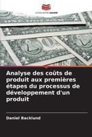 Analyse des coûts de produit aux premières étapes du processus de développement d'un produit 6209110789 Book Cover