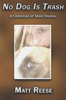 No Dog Is Trash 1731488718 Book Cover
