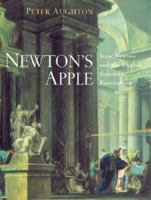 Newton's Apple: Isaac Newton and the English Scientific Renaissance 0297843214 Book Cover