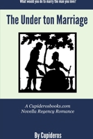 The Under ton Marriage 1365656276 Book Cover