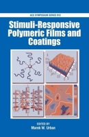 Stimuli-Responsive Polymeric Films and Coatings (Acs Symposium Series) 0841239320 Book Cover
