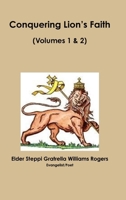Conquering Lion's Faith Volumes 1 & 2 1312861967 Book Cover