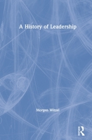A History of Leadership 1138062022 Book Cover