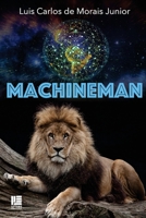 Machineman 6555730501 Book Cover