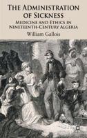 Medicine and Ethics in Colonial Algeria: Medicine and Ethics in Nineteenth-Century Algeria 1349352624 Book Cover