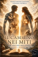 Il Cammino nei Miti: Lo Specchio dell'Anima (Kilwinning) (Italian Edition) B0GXRFCF1W Book Cover