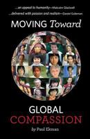 Moving Toward Global Compassion 0991563603 Book Cover