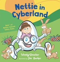 Nettie in Cyberland: Introduce Cyber Security to Your Children 1800319843 Book Cover