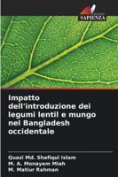 Impatto dell'introduzione dei legumi lentil e mungo nel Bangladesh occidentale (Italian Edition) 6208869919 Book Cover