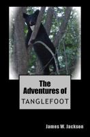 The Adventures of Tanglefoot 1492174033 Book Cover