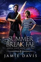 Summer Break Fae 1950644634 Book Cover