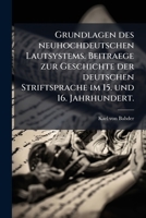 Grundlagen Des Neuhochdeutschen Lautsystems... 1270827189 Book Cover