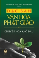 Đặc San Văn H�a Phật Gi�o: Chuyển H�a Khổ Đau 1091987459 Book Cover
