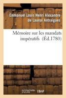 Ma(c)Moire Sur Les Mandats Impa(c)Ratifs 2011941814 Book Cover