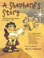 A Sheperd's Story: A Musical Story Based On Luke 2:1-20 0687343909 Book Cover