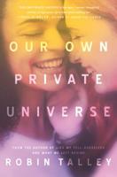 Our Own Private Universe 1335013369 Book Cover