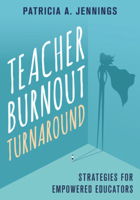 Teacher Burnout Turnaround: Strategies for Empowered Teachers 039371425X Book Cover