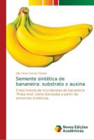 Semente sintética de bananeira: substrato x auxina 6139607477 Book Cover