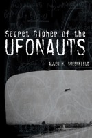 SECRET CIPHER OF THE UFONAUTS 1089589042 Book Cover
