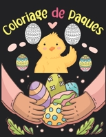 Coloriage de Pâques: Cadeau idéal pour le panier de Pâques B08XFP9D8Q Book Cover