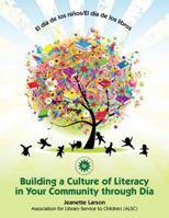 El Dia de Los Ninos: Building a Culture of Literacy in Your Community through Día 0838935990 Book Cover