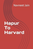 Hapur To Harvard B0CTK5XLH5 Book Cover
