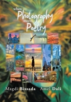 When Photography Meets Poetry 1834182506 Book Cover