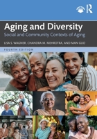 Aging and Diversity: Social and Community Contexts of Aging 103250322X Book Cover
