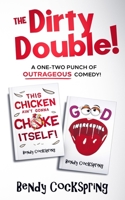 The Dirty Double!: The Outrageously Offensive Humor Collection! B08T43FP6T Book Cover