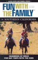 Fun with the Family Southern California (Fun with the Family Series) 0762741732 Book Cover