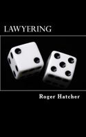 Lawyering 1482352826 Book Cover