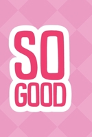 So Good Notebook - Pink Geometric pattern -Diamonds: Journal, notebook, dairy, planner, bullet journal, lined-journal 1705911951 Book Cover