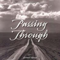 Passing Through: An Existential Journey Across America's Outback 1932173404 Book Cover