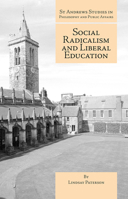 Social Radicalism and Liberal Education 1845407520 Book Cover