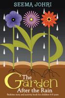 The Garden After the Rain: Bedtime Story and Activity Book for Children 4-8 Years 1482818019 Book Cover