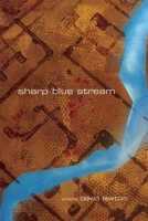 Sharp Blue Stream: Poems 0988400863 Book Cover