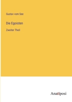Die Egoisten: Zweiter Theil 3382057344 Book Cover