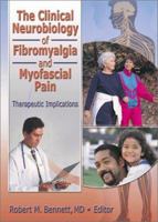 The Clinical Neurobiology of Fibromyalgia and Myofascial Pain: Therapeutic Implications (Journal of Musculoskeletal Pain, V. 10, Nos. 1/2) (Journal of Musculoskeletal Pain, V. 10, Nos. 1/2) 0789017423 Book Cover