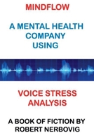 MindFlow - A Mental Health Company Using Voice Stress Analysis B0DV94P958 Book Cover