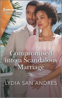 Compromised into a Scandalous Marriage 133572334X Book Cover